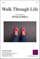 Walk Through Life SATB choral sheet music cover